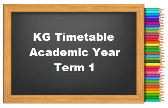 KG Timetable for 2021 Academic Year - Term 1