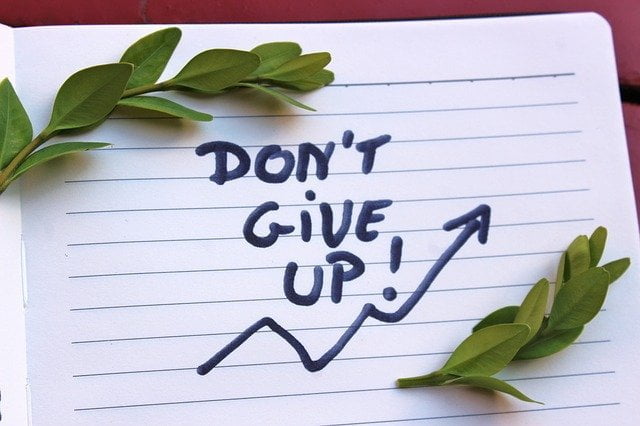 Don't give up motivation