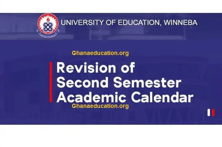 University of Education-Winneba Revised Second-Semester Calendar Out