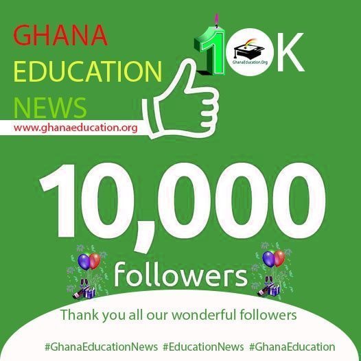 Ghana Education News clocks 10k followers on Facebook
