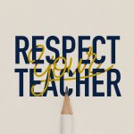 Respect and Honour The Teacher