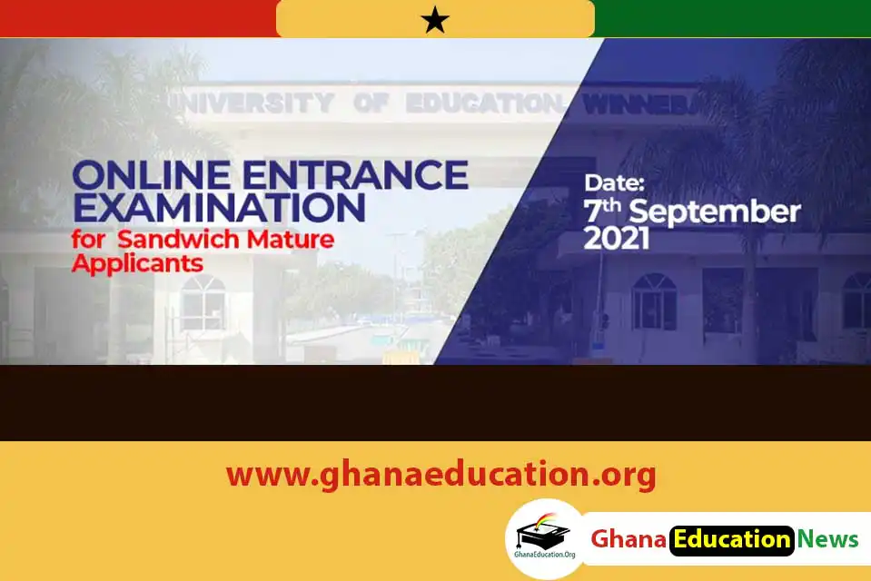 UEW Sandwich Mature Applicants Entrance Exams Details Out