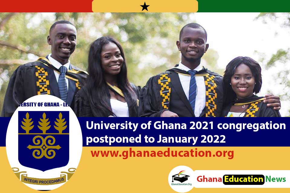 University of Ghana 2021 congregation postponed to January 2022