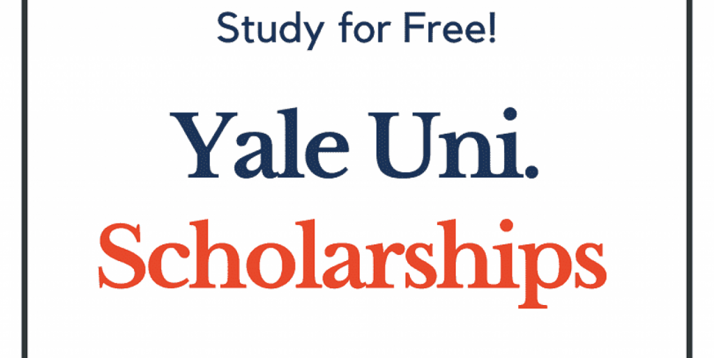 Yale Undergraduates Scholarship Open - Apply Here