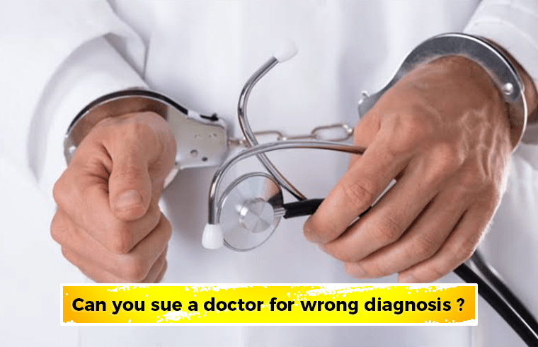 sue a doctor or nurse for a wrong diagnosis