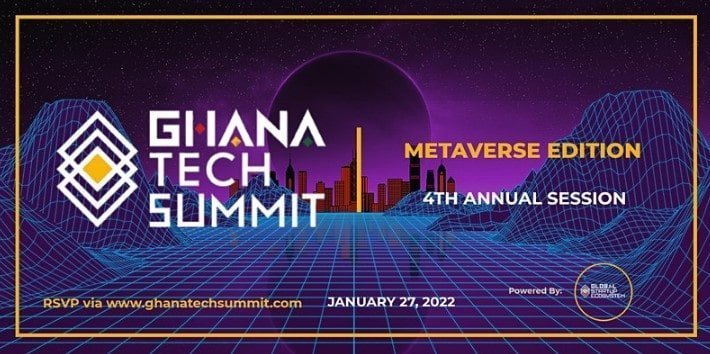 2022 Ghana Tech Summit - Metaverse Edition slated for Jan. 27th