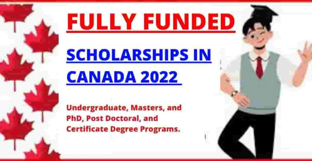 Best Fully Funded Scholarships in Canada 2022