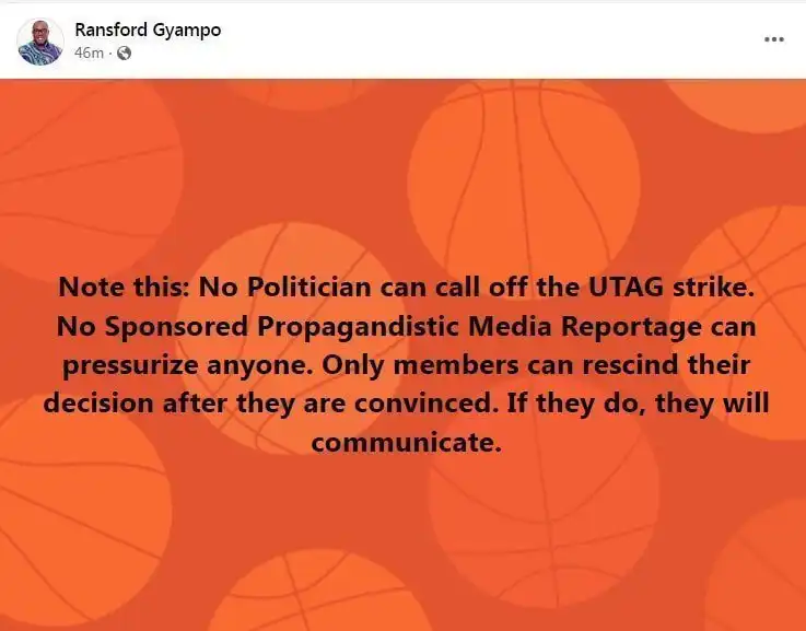 UTAG Strike No Politician can call off the UTAG strike - Ransford Gyampo