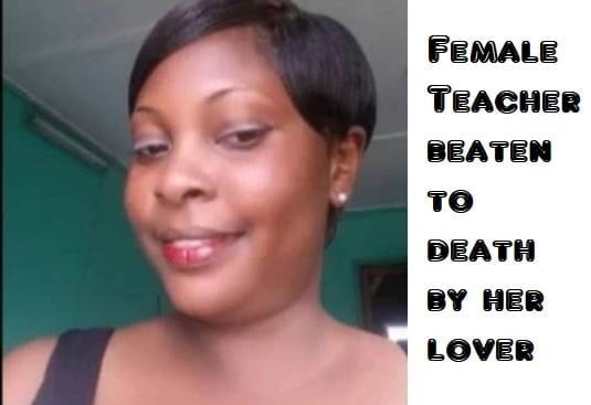 Female Teacher beaten to death by her lover