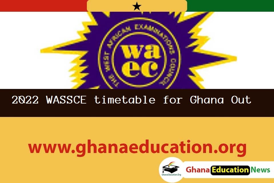 2022 WASSCE Timetable for Ghana: 5 Facts for all School Candidates WAEC releases 2022 WASSCE timetable for Ghana -Download Now