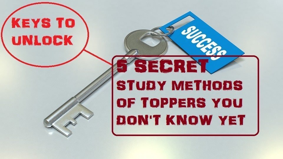 5 secret study methods of toppers (No. 5 will surprise you)