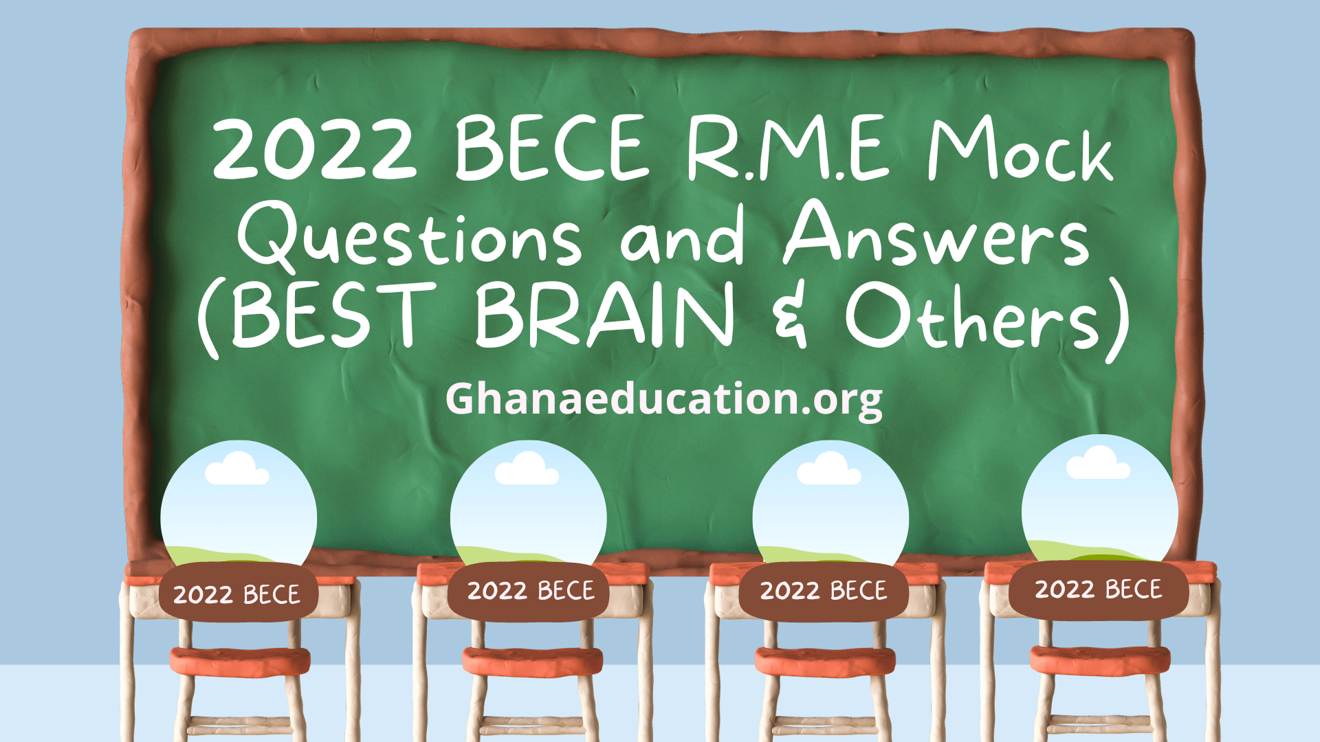 2022 BECE R.M.E Mock Questions and Answers (BEST BRAIN & Others)