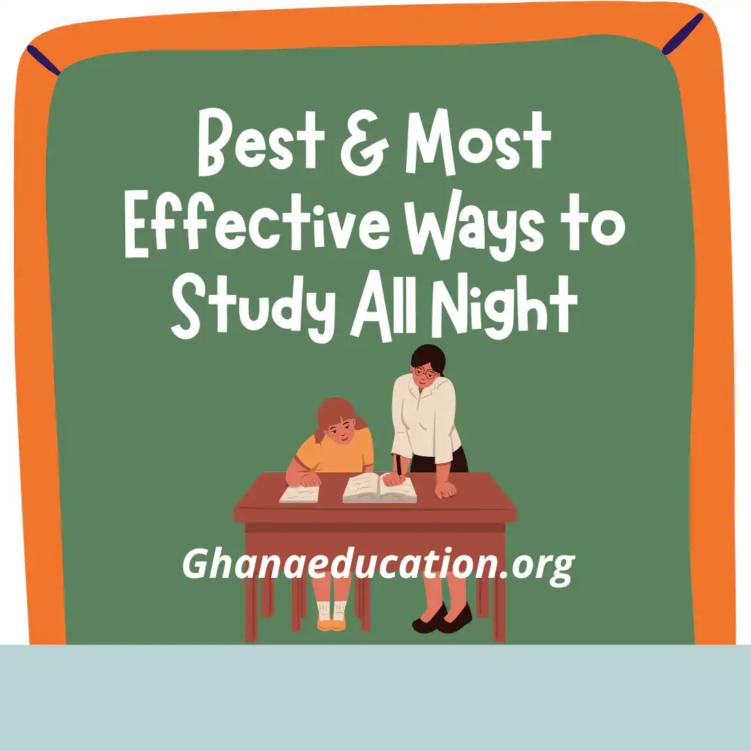 Best & Most Effective Ways to Study All Night