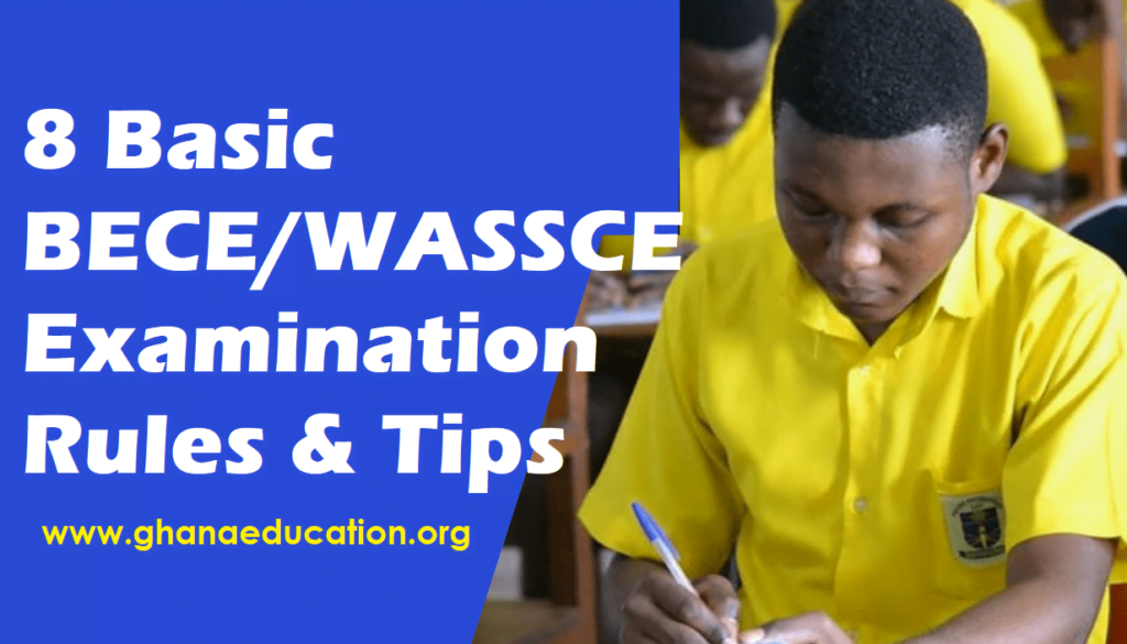 Let is understand these 8 Basic BECE/WASSCE Examination Rules & Tips which students ignore and Fail their examination all the time