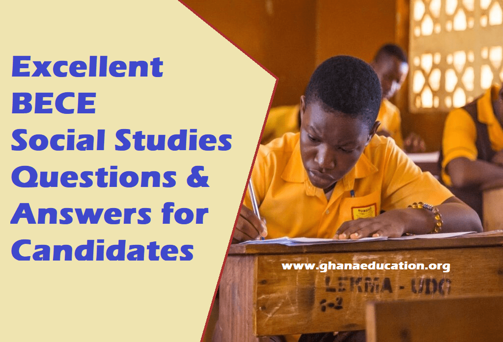Social Studies BECE 2022 Revision Answers To Questions Excellent BECE Social Studies Questions and Answers for Candidates (Set 1)