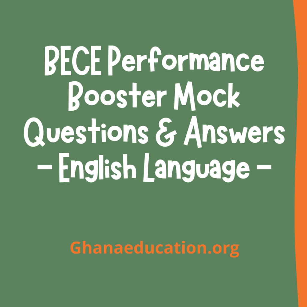 BECE English Language Performance Booster Mock Questions & Answers