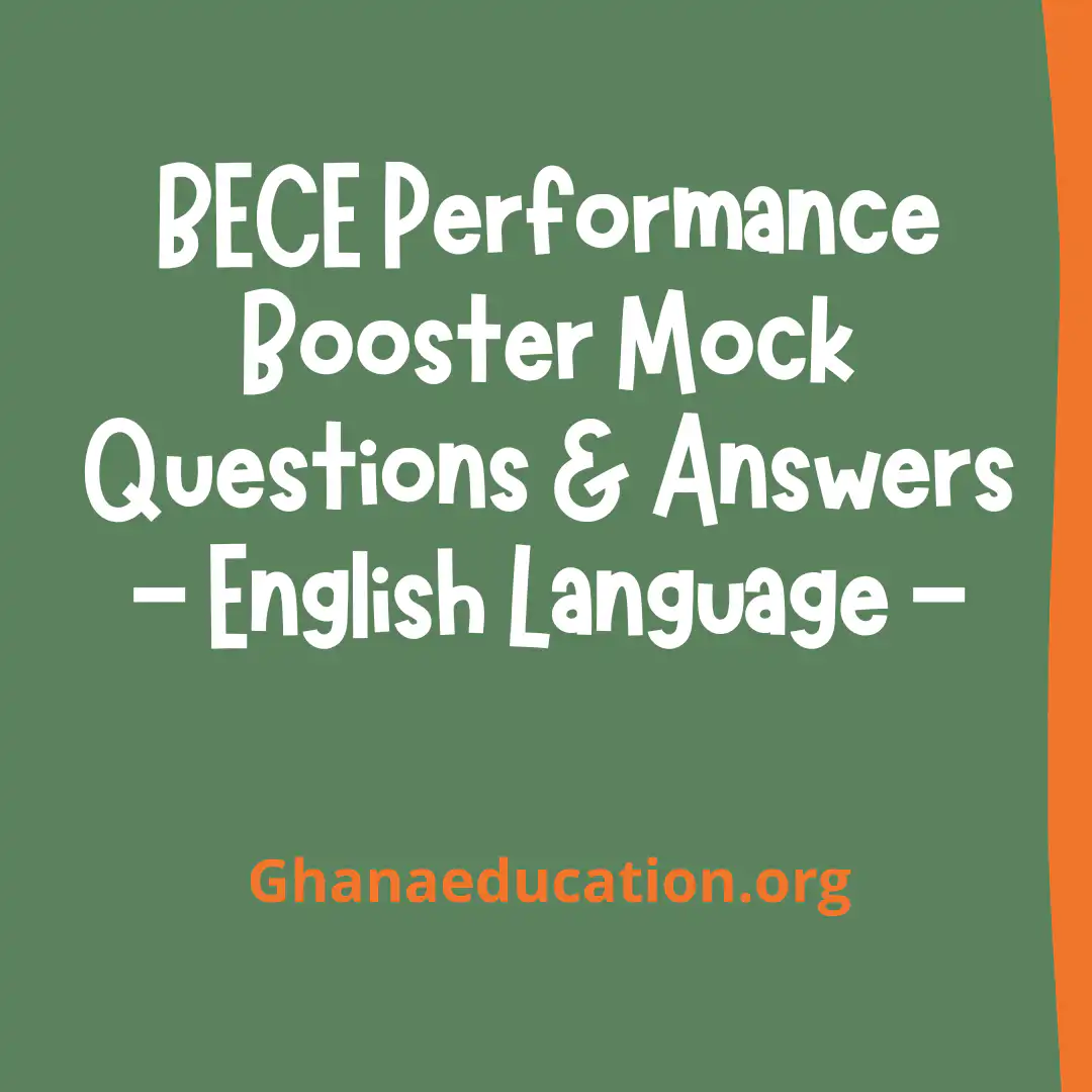 BECE English Language Performance Booster Mock Questions & Answers