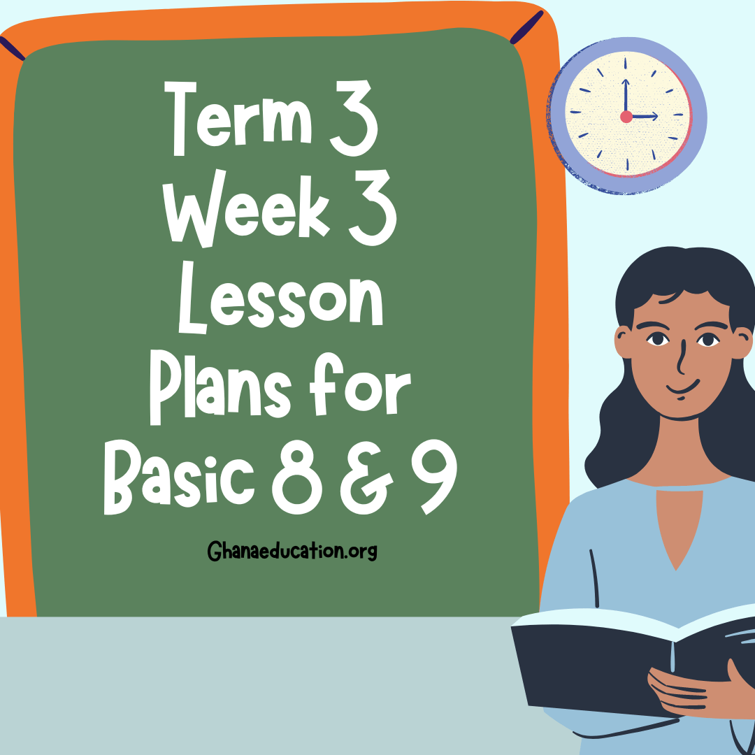 Term 3 Week 3 Lesson Plans For Teachers And Schools Basic 8 9