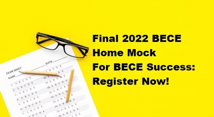 Final 2022 BECE Home Mock For BECE Success: Register Now!