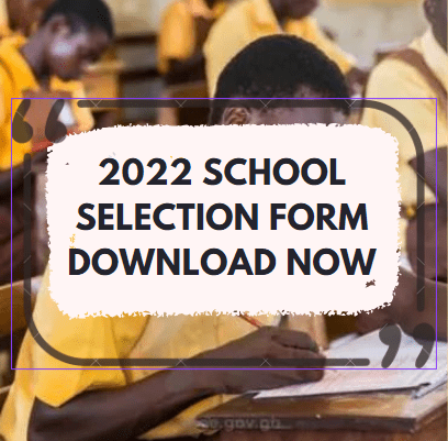 2022 School Selection Form Download Here