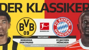 Borussia Dortmund vs. Bayern Munich