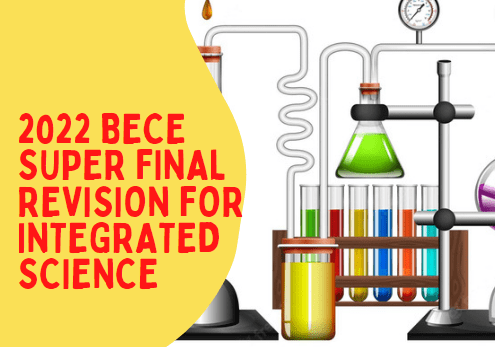 2022 BECE Super Final Integrated Science Revision (Objective Test)