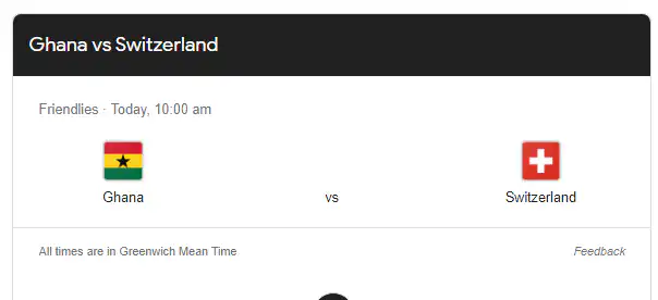 Livestreaming: Watch Ghana Vs Switzerland Live as the Black Stars of Ghana play their final preparatory match ahead of their 4th World Cup