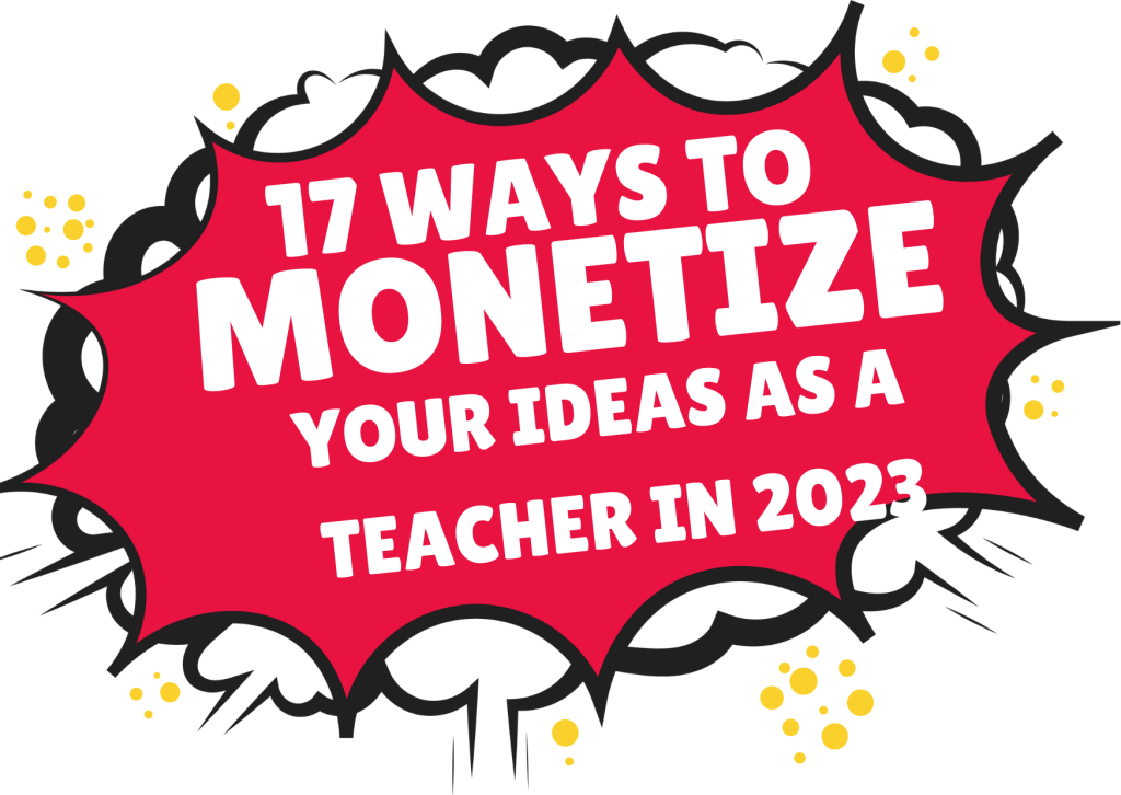 Monetize Your Skills as a Professionally Trained Teacher