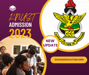 KNUST Has Released Undergraduate Admissions For 2022/2023