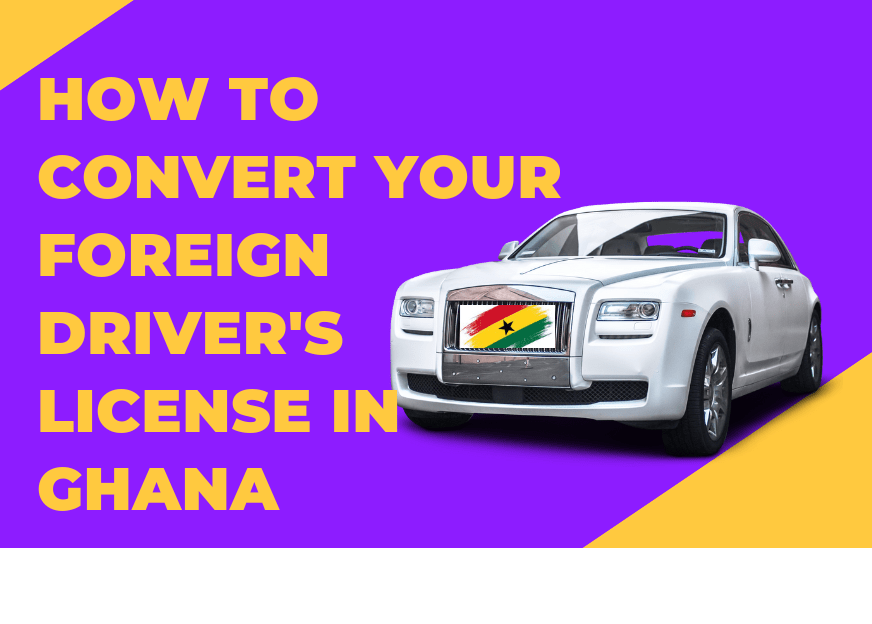 how-to-convert-your-foreign-driver-s-license-in-ghana