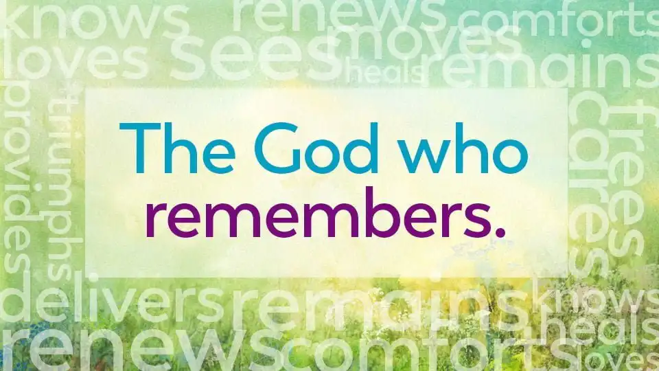 Today's Quiet Time Theme is God Remembers - Jan 23, 2023 (MON)