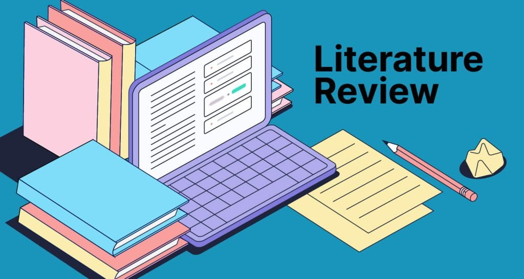 Literature review in academic writing: Types, Importance and How to do a review