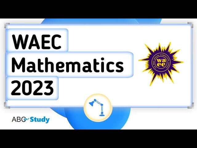WASSCE 2023 Mathematics
