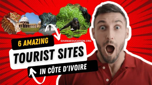6 AMAZING TOURIST SITES IN COTE D'IVOIRE YOU WILL NEVER FIND ELSEWHERE