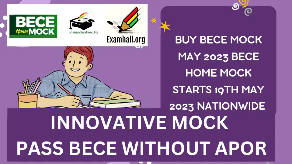 Important MAY 2023 BECE Home Mock Update: Mock Starts 19th May Nationwide