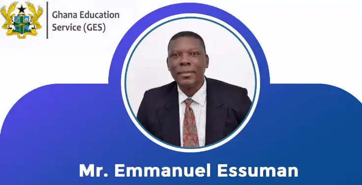 GES appoints Emmanuel Essuman as new CR Education Director