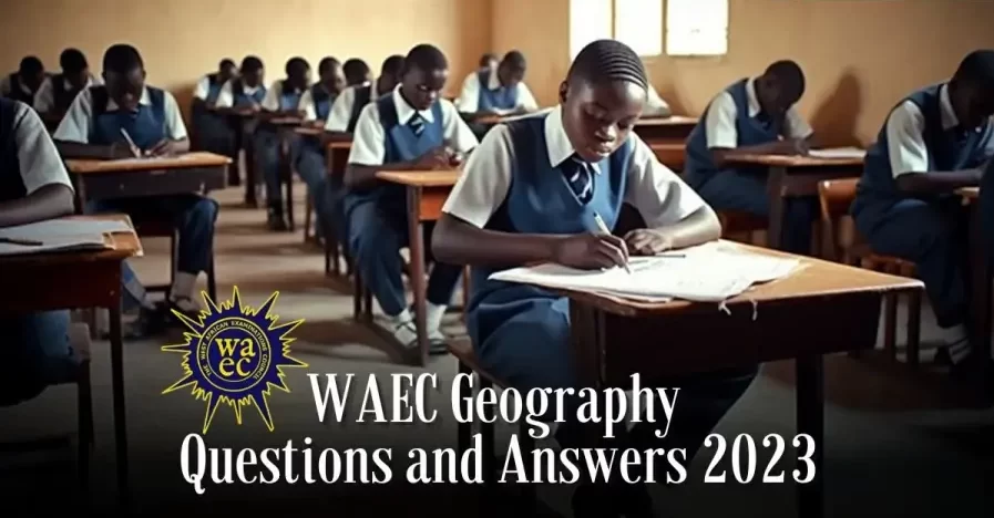 2023 WASSCE Geography questions