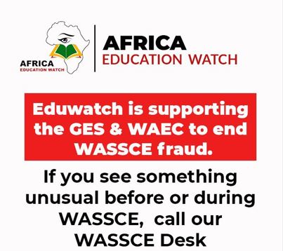 How To Report 2023 WASSCE Leakage Fraud Activities To EduWatch To Help Protect The Integrity of the WASSCE Exam and WAEC