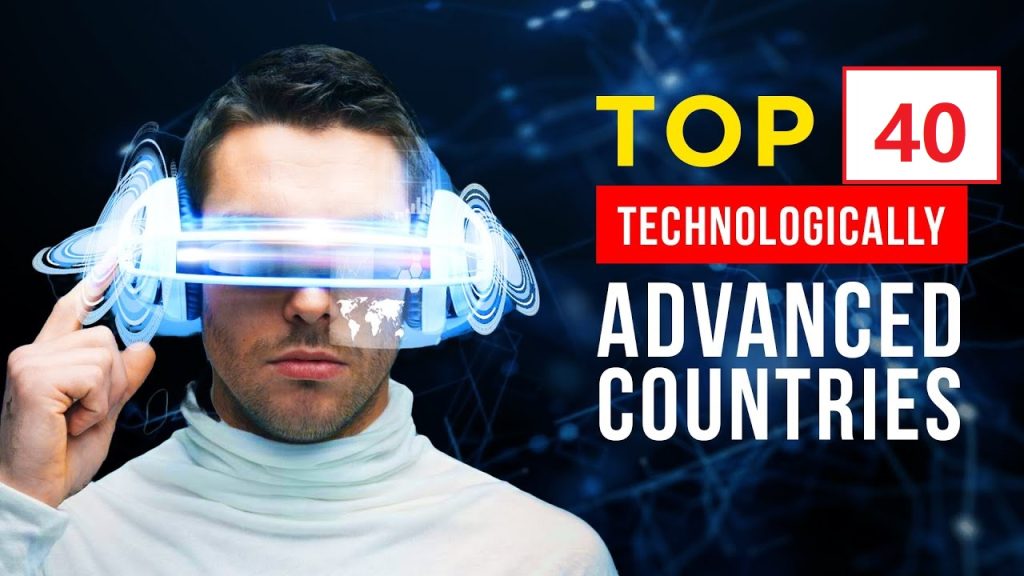 40 Top Countries With The Most Technological Expertise