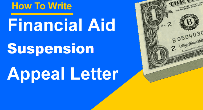 Appealing Financial Aid Suspension Sample Letter