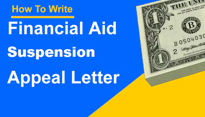 Appealing Financial Aid Suspension Sample Letter
