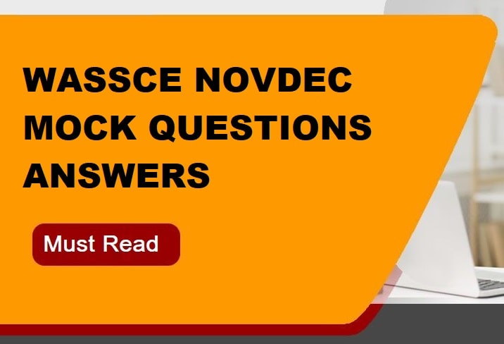 Buy Mock Questions and Answers For NovDec WASSCE For Private Candidates
