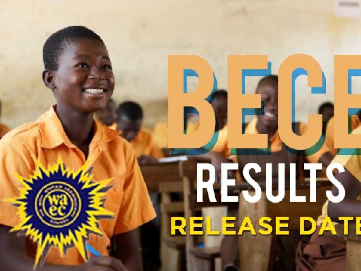 When Will The 2023 BECE Results Be Released?