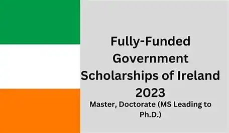 Government Of Ireland Master’s & PhD Scholarships 2024-2025