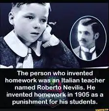 Who invented homework and for what reasons?