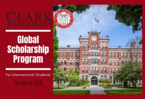 Clark University Presidential Scholarships 2024