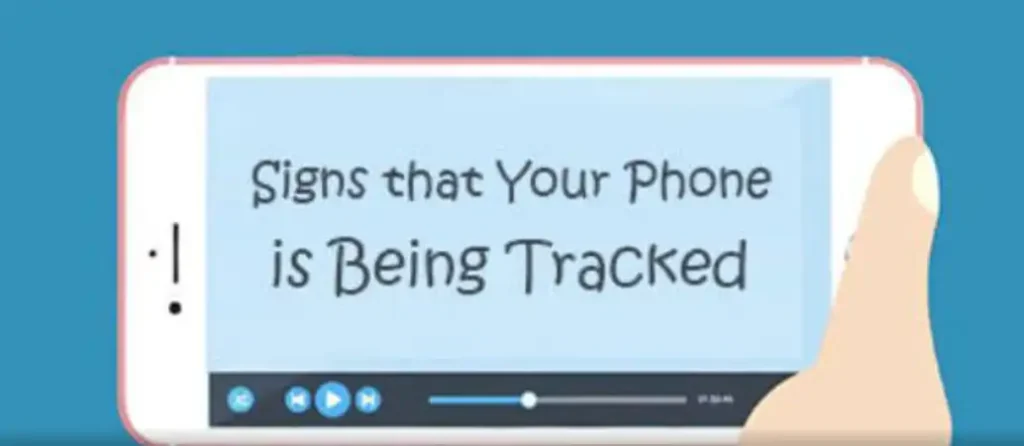 Signs That Your Phone is Being Tracked Unknowingly