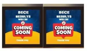 6 BECE results release date