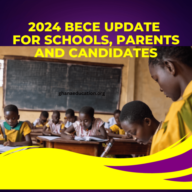 2024 BECE Update for schools, parents and candidates