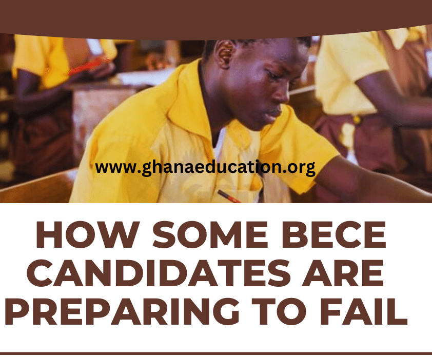 5 ways 2024 BECE candidates are preparing to fail